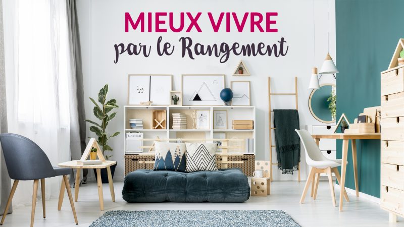 mieux vivre par le rangement formation deco marie kondo